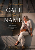 Call the Name (Prayer Journal on the Names of God)